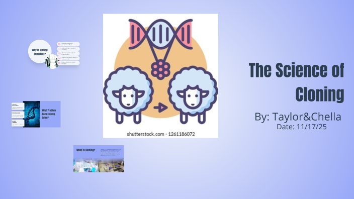 The Science of Cloning by Taylor Gibbs on Prezi