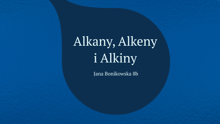 Alkiny, Alkany i Alkeny by Jana Bonikowska on Prezi