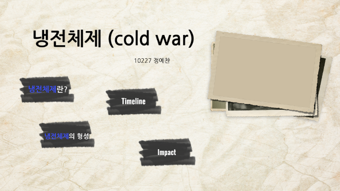 냉전체제 by 예찬 정 on Prezi