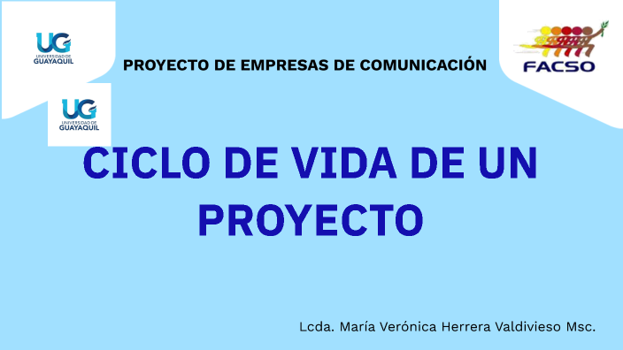 CICLO DE VIDA DE UN PROYECTO by Veronica Herrera on Prezi
