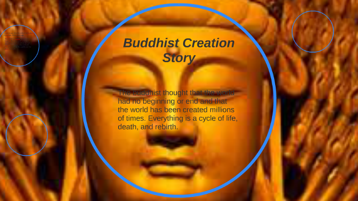 Buddhist Creation Story by Corinna L on Prezi