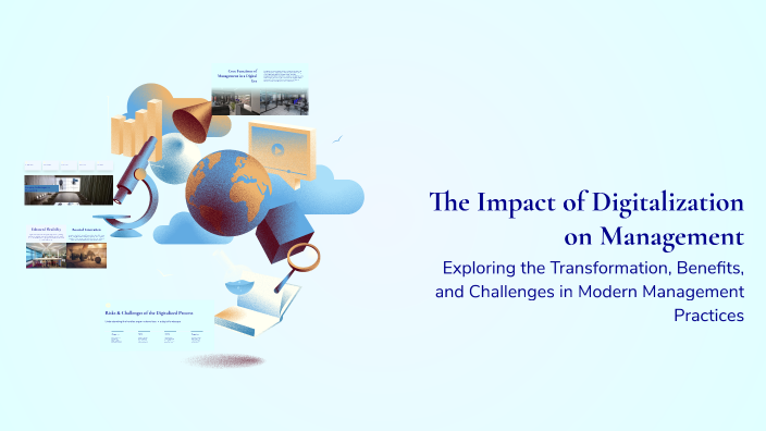 The Impact of Digitalization on Management by Diego Lopez on Prezi