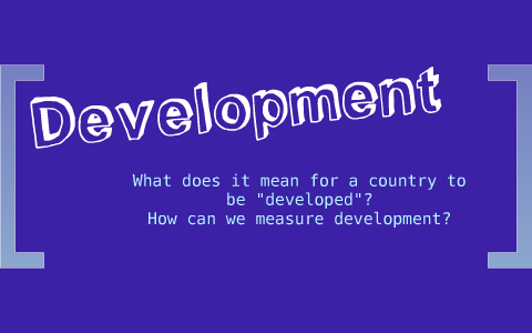 Development Comparing Mdcs And Ldcs By Katie Hollerbach On Prezi