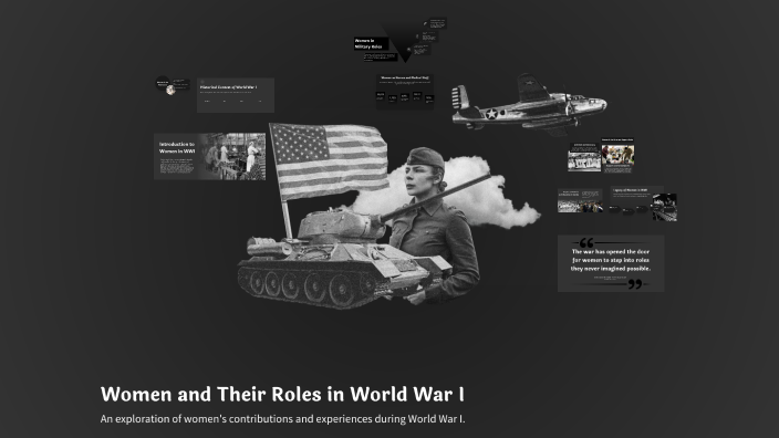 Women and Their Roles in World War I by Cheryl Conner on Prezi