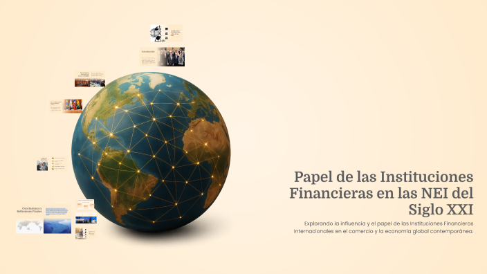 Papel de las Instituciones Financieras en las NEI del Siglo XXI by ana ...