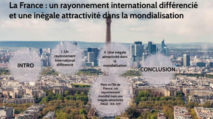 La France Un Rayonnement International Différencié Et Une Inégale Attractivité