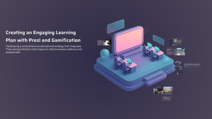 Creating an Engaging Learning Plan with Prezi and Gamification by Lloyd ...