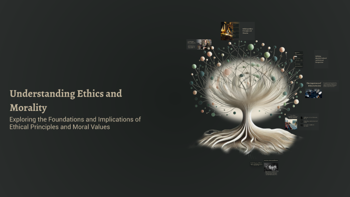 Understanding Ethics and Morality by Francisca Otti on Prezi