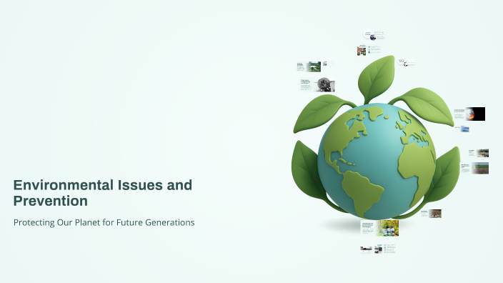 Environmental Issues and Prevention by Roopaksh Yadav on Prezi