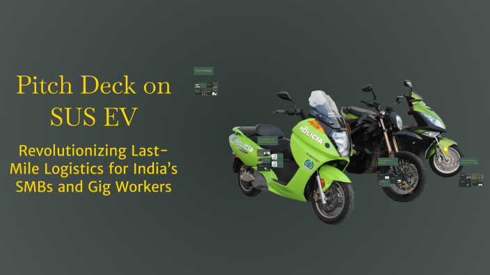 Pitch Deck on SUS EV by yuvraj singh on Prezi