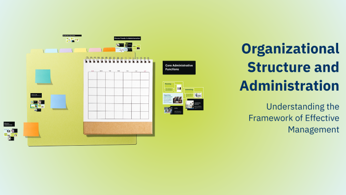 Organizational Structure and Administration by Akademik matsaneti on Prezi