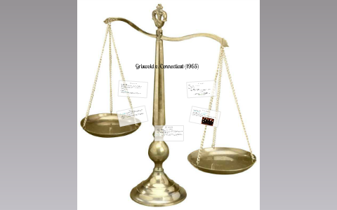 Griswold v. Connecticut (1965) by Edward Martinez on Prezi