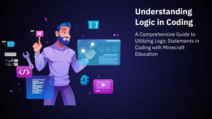 Understanding Logic in Coding by Matthew Altemueller on Prezi
