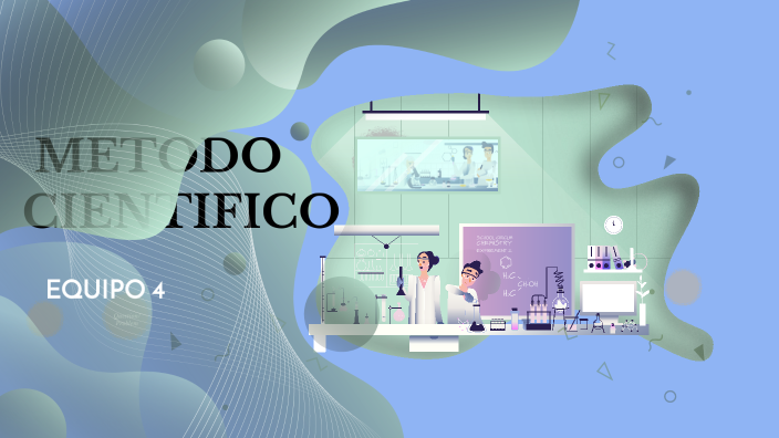 METODO CIENTIFICO by Elizabeth Isasmendi on Prezi