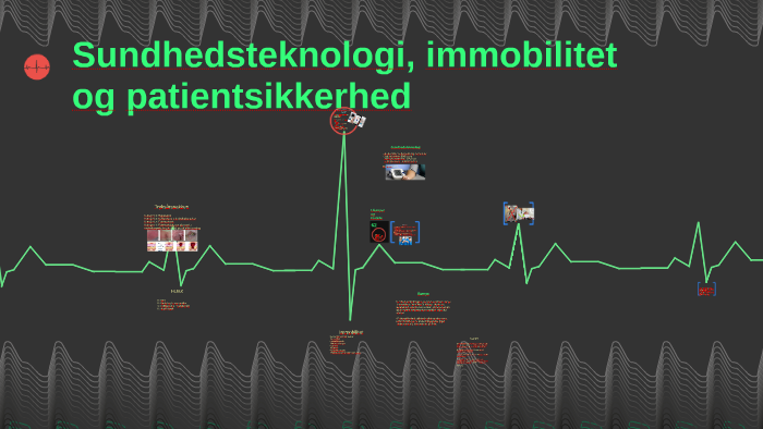 Sundhedsteknologi, Immobilitet Og Patientsikkerhed By Johan Bay On Prezi