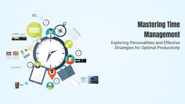 Mastering Time Management by Cecile Simbajon on Prezi