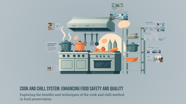 Cook and Chill System: Enhancing Food Safety and Quality by Resdiansyah ...