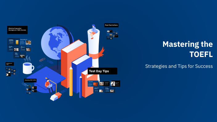 Mastering the TOEFL by Nobody Tem on Prezi