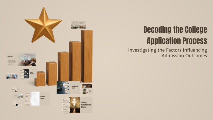 Decoding the College Application Process by Zion Dorsey on Prezi