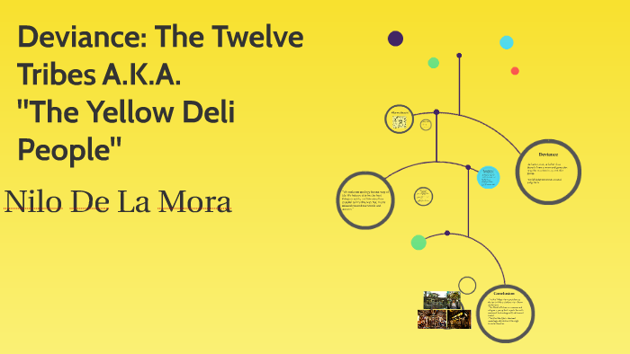 The Twelve Tribes A.K.A. The Yellow Deli People by Nilo De La Mora on Prezi