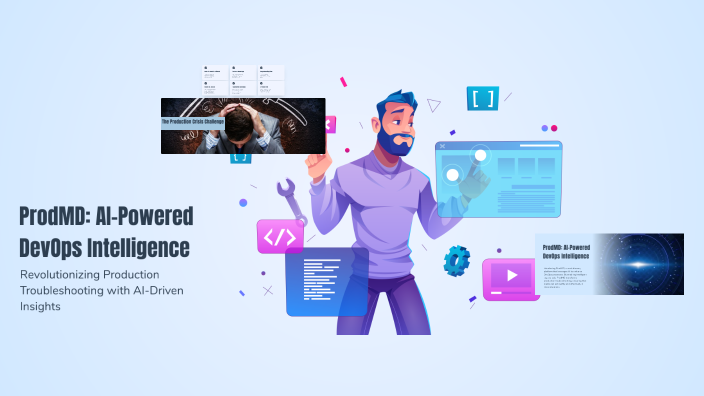 ProdMD: AI-Powered DevOps Intelligence by Gaurish Bhosale on Prezi