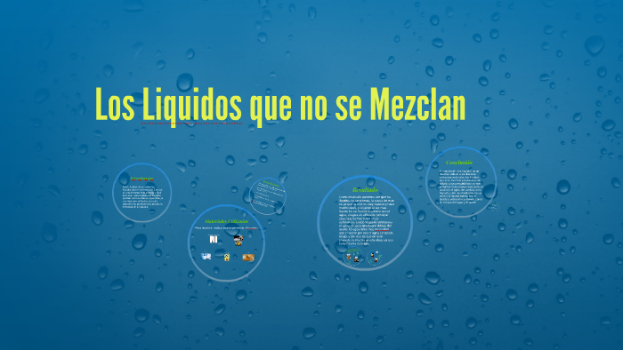 Los Liquidos que no se Mezclan by Min 2 Italia on Prezi
