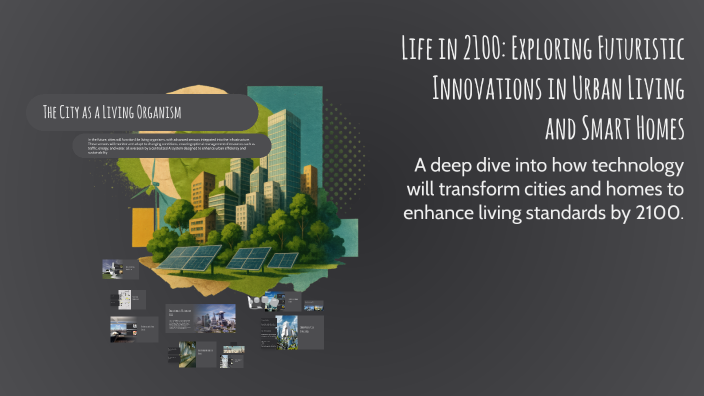 Life in 2100: Exploring Futuristic Innovations in Urban Living and ...