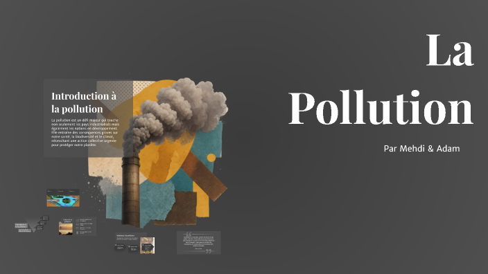 La Pollution by mehdi fauvel on Prezi