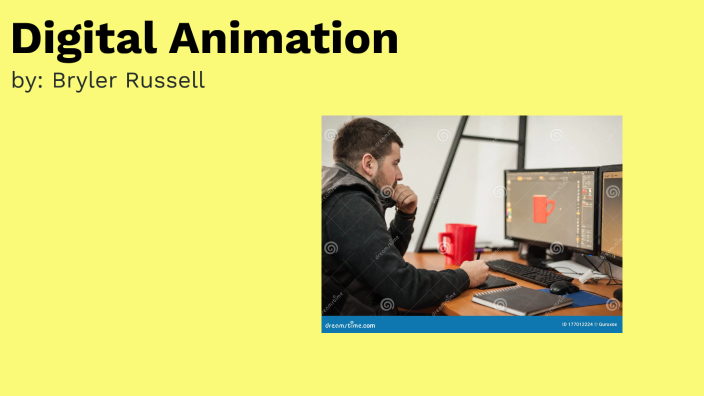 Digital Animation by Bryler Russell on Prezi