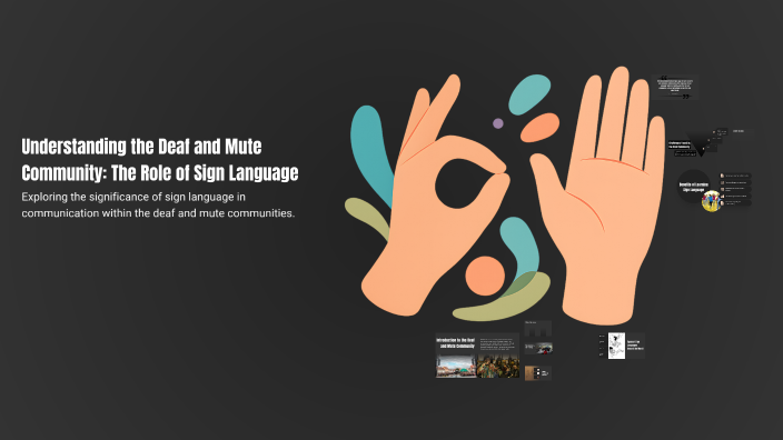 Understanding the Deaf and Mute Community: The Role of Sign Language by ...