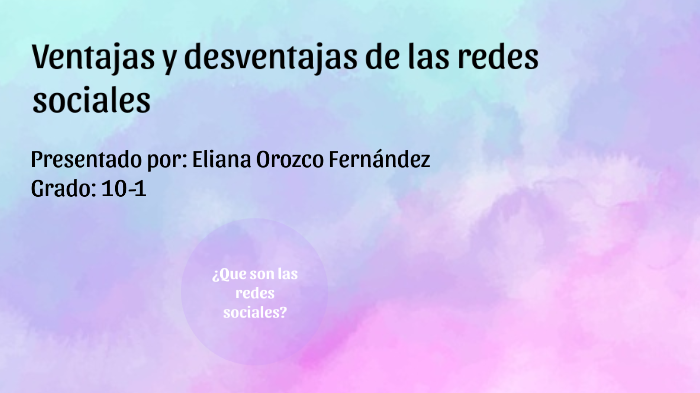 Las Redes Sociales by Eliana Orozco on Prezi