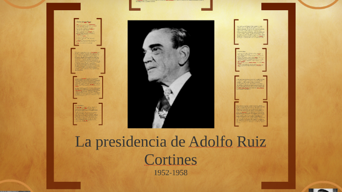 La presidencia de Adolfo Ruíz Cortines by Humberto López on Prezi