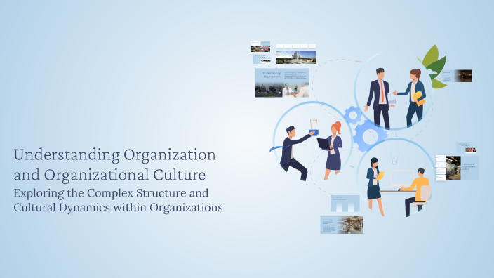 Understanding Organization and Organizational Culture by Asia Jean ...