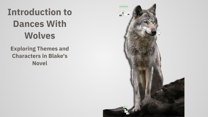 Wolf Introduction Introduction to Dances With Wolves by Mary Gagnon on Prezi