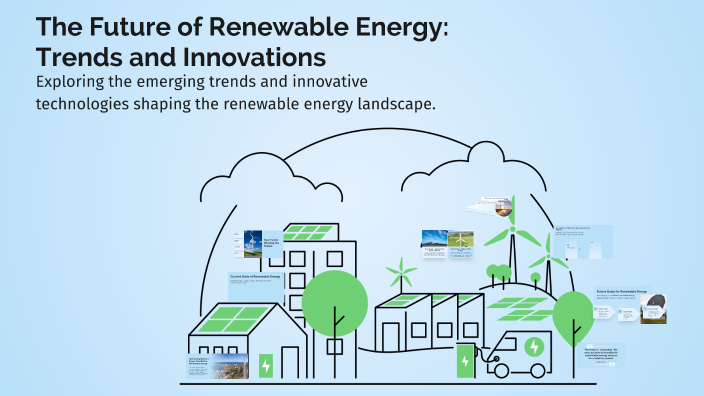 The Future of Renewable Energy: Trends and Innovations by kaloqn ...