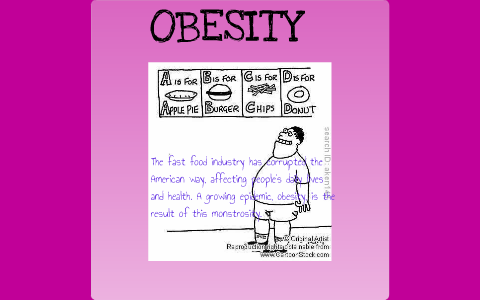 Obesity: Effects of the Fast Food Industry by Erin Patterson on Prezi