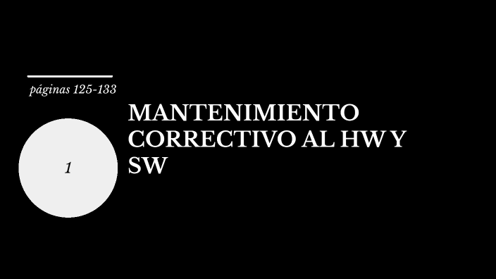 MANTENIMIENTO CORRECTIVO AL HW Y SW by Lineth Acero on Prezi