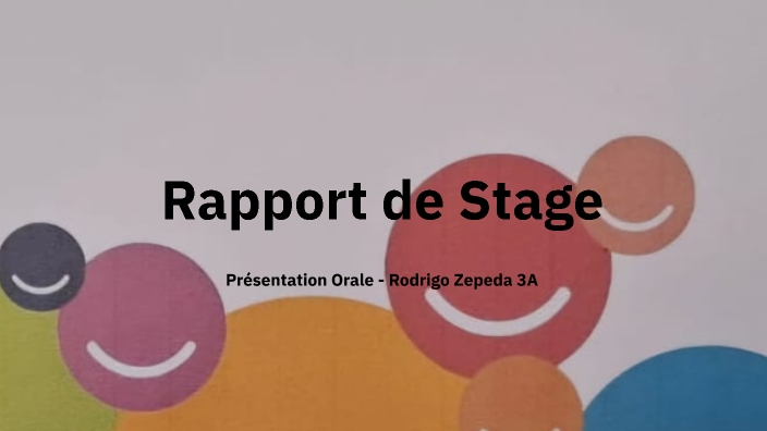 Rodrigo Rapport Rapport de Stage by Rodrigo Zepeda on Prezi