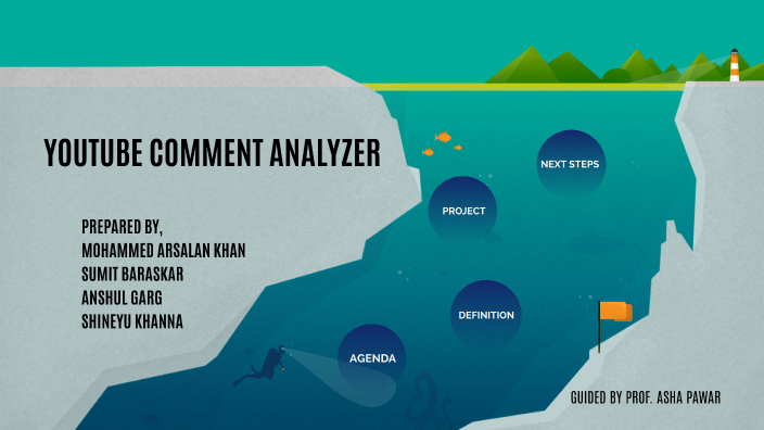 Youtube Comment Analyzer Project YOUTUBE COMMENT ANALYSER by Shineyu Khanna on Prezi