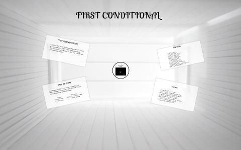 FIRST CONDITIONAL by on Prezi