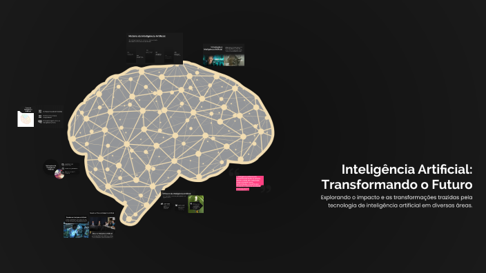 Inteligência Artificial: Transformando o Futuro by black ghost on Prezi