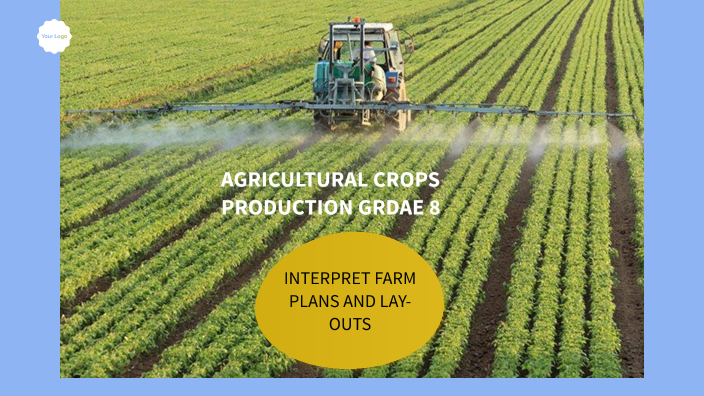 AGRICULTURAL CROPS PRODUCTION GRDAE 8 by Roel Woller on Prezi