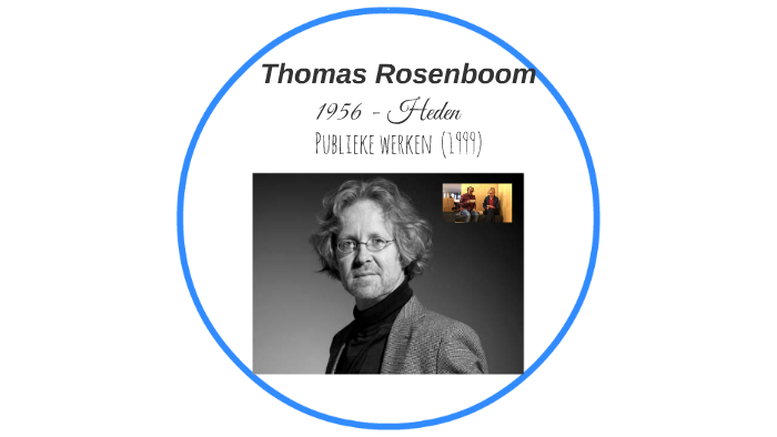 Thomas Rosenboom Thomas Rosenboom by Zikki van Lier on Prezi