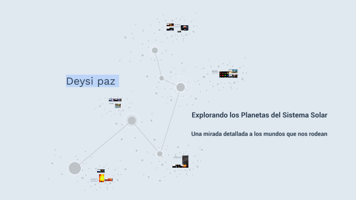 Explorando los Planetas del Sistema Solar by Deysi Paz on Prezi