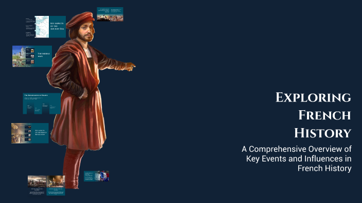 Exploring French History by reed gilbert on Prezi