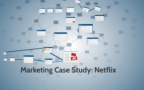 netflix marketing case study