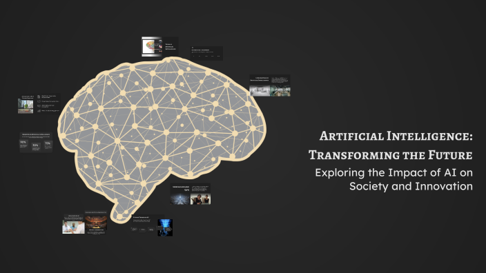 Artificial Intelligence: Transforming the Future by adam berrada on Prezi