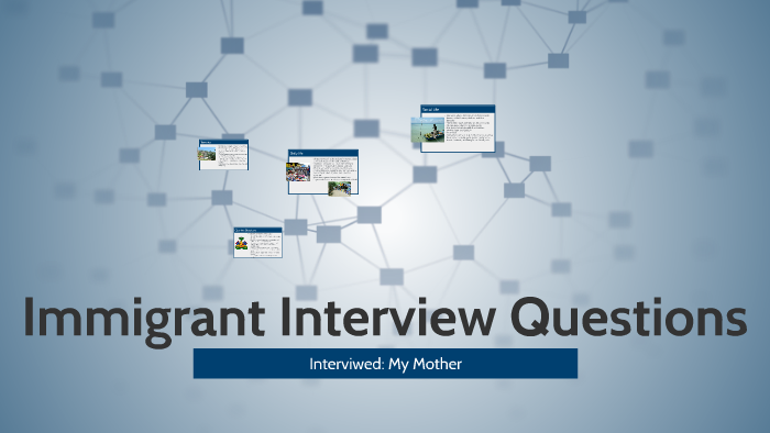 interview with an immigrant essay questions