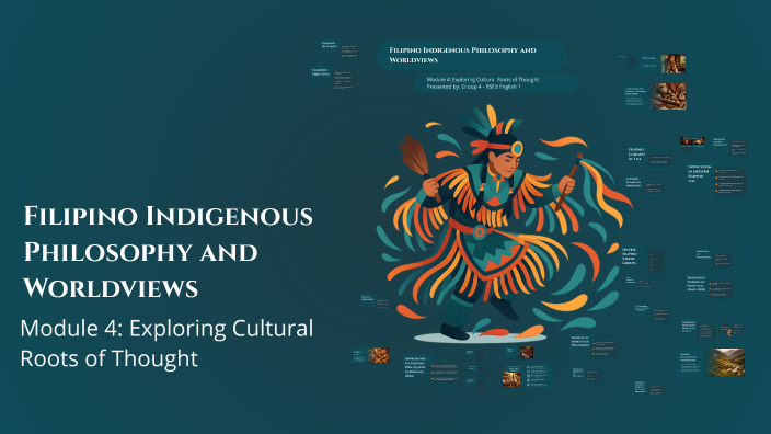 Filipino Indigenous Philosophy and Worldviews by MELVIN SERENO on Prezi
