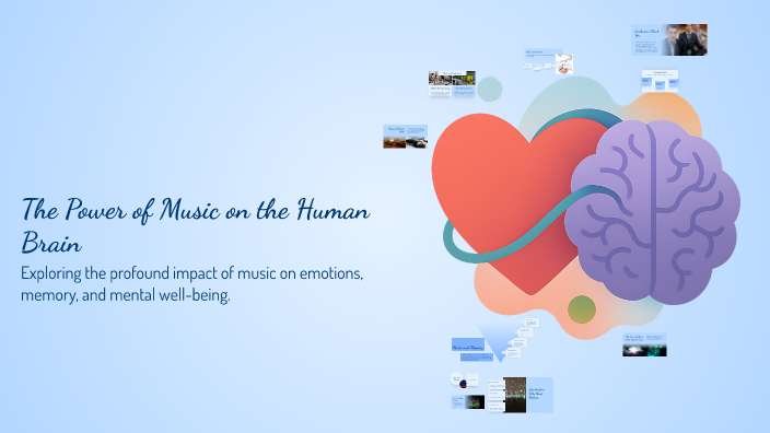 The Power of Music on the Human Brain by lol li on Prezi